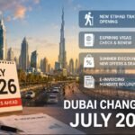Top Dubai changes July 2026