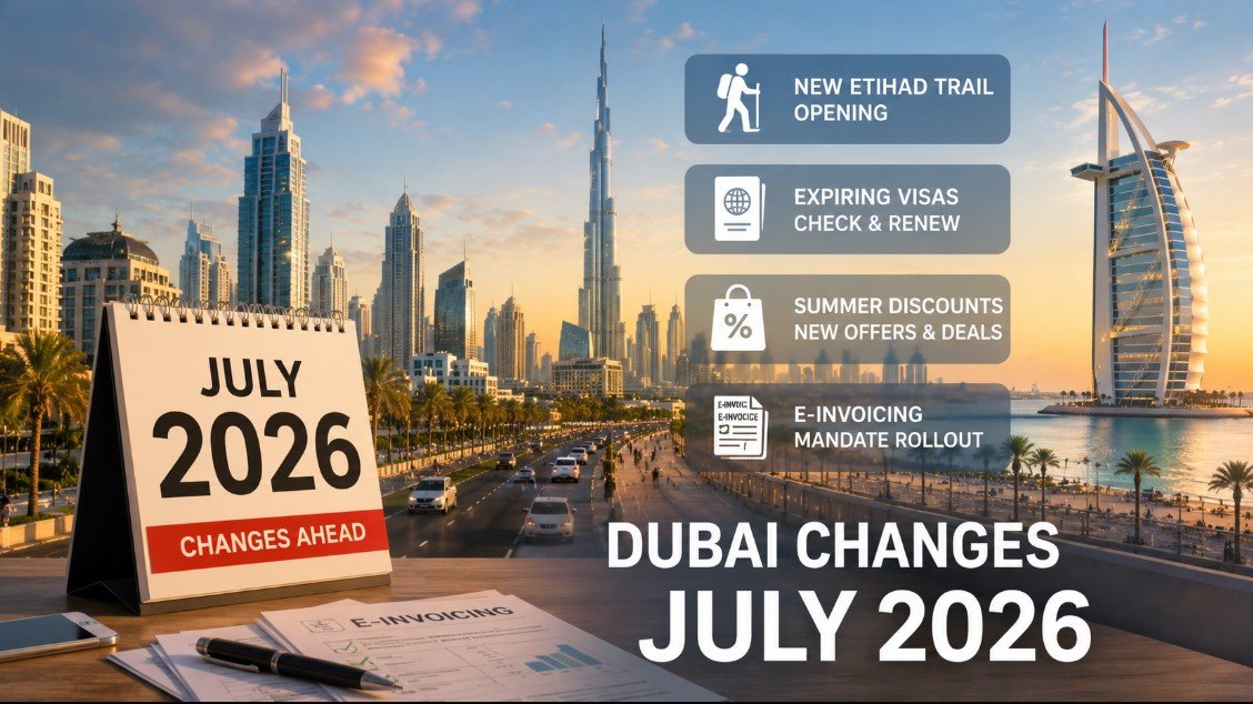 Top Dubai changes July 2026