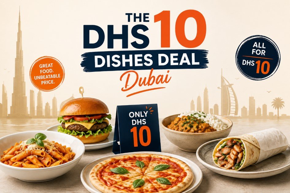 The Dhs10 Dishes Deal Returns